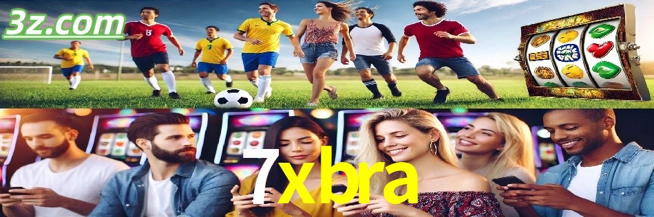 Por Que Escolher o 7xbra?